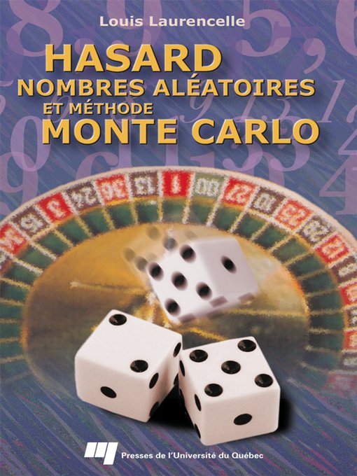 Title details for Hasard, nombres aléatoires et méthode Monte Carlo by Louis Laurencelle - Available